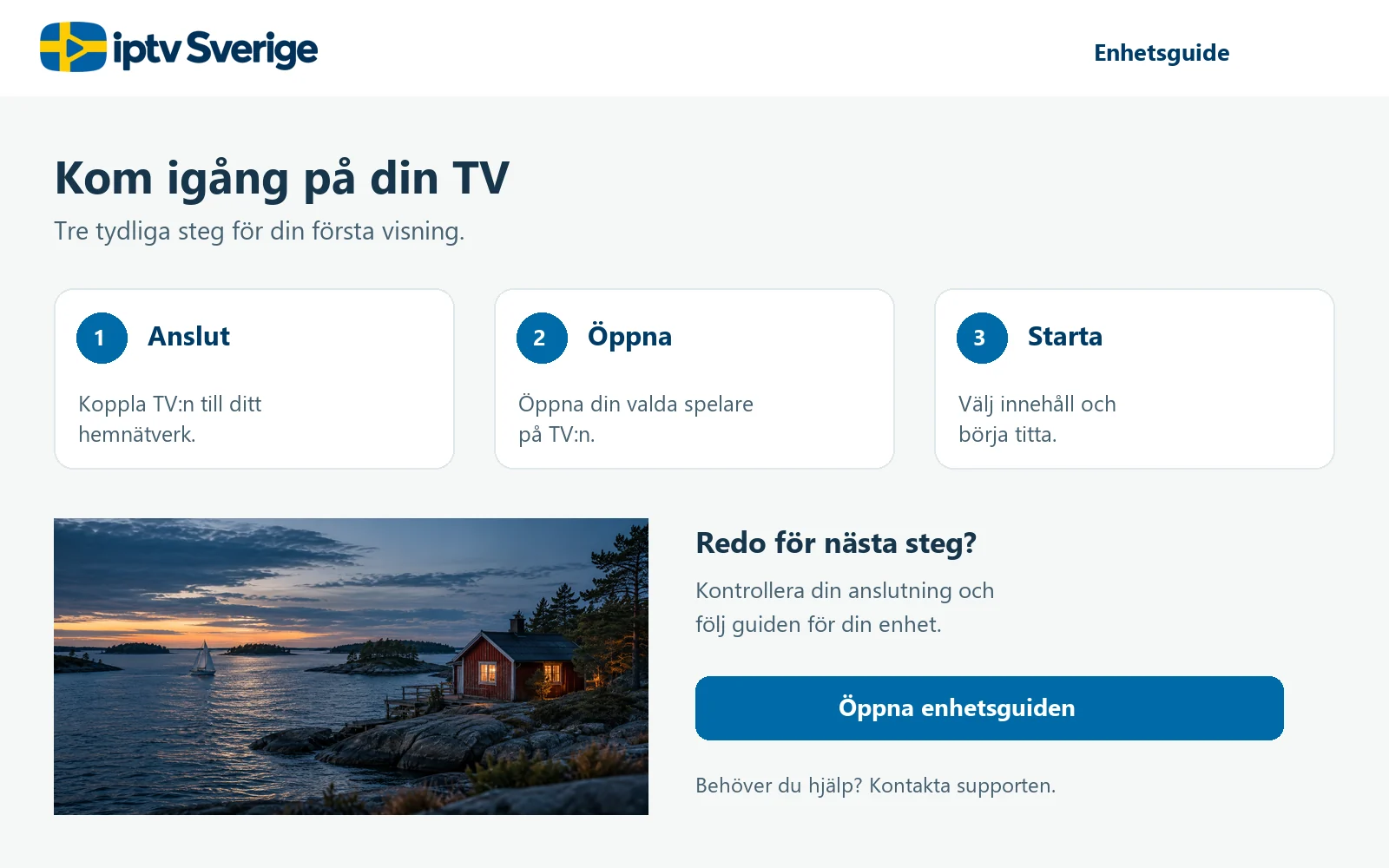 Installationsguide från iptv Sverige med stegen Anslut, Öppna och Starta.